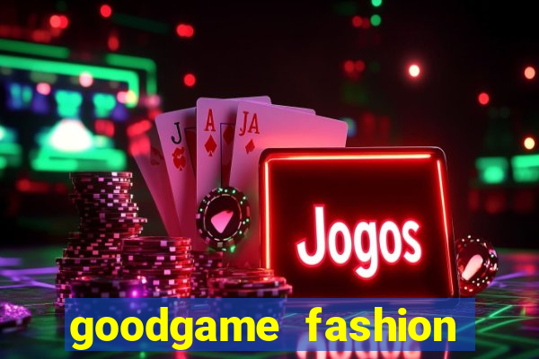 goodgame fashion click jogos